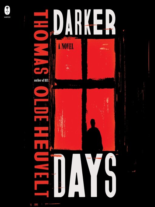 Title details for Darker Days by Thomas Olde Heuvelt - Available